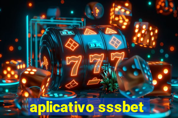 aplicativo sssbet